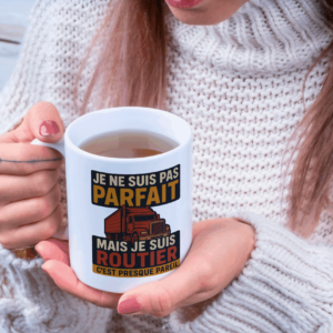 Mug Je ne suis pas parfait, mais je suis routier – c’est presque pareil