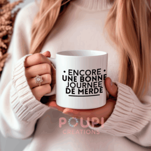 Mug “Encore une bonne journée de merde” – Humour noir et café noir